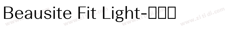 Beausite Fit Light字体转换 Beausite Fit Light字体转换